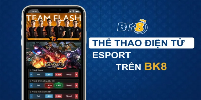 BK8_Hướng Dẫn Tải Ứng Dụng Esports BK8 Cho Người Chơi Mới