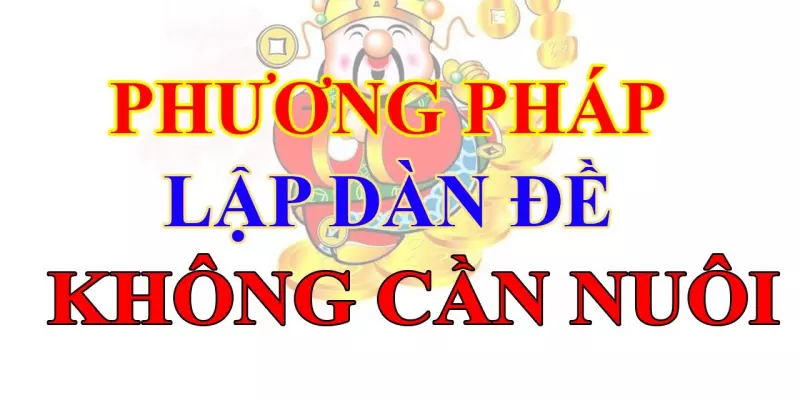 Phương Pháp Lập Dàn Đề 28 Số Bất Bại Từ Cao Thủ Lâu Năm